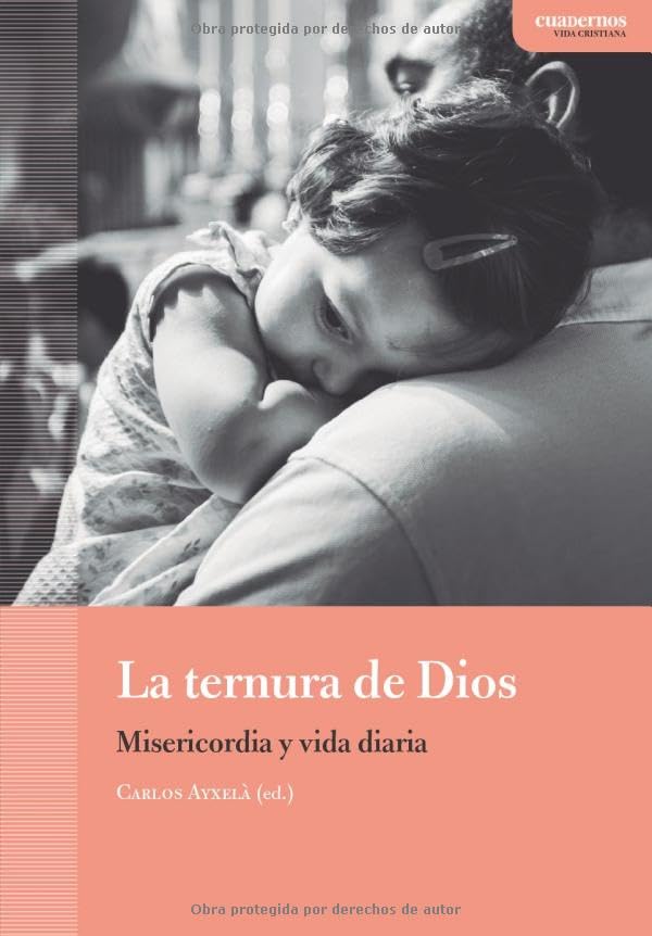 Libro: La ternura de Dios: Misericordia y vida diaria (Cuadernos Vida cristiana) (Spanish Edition)