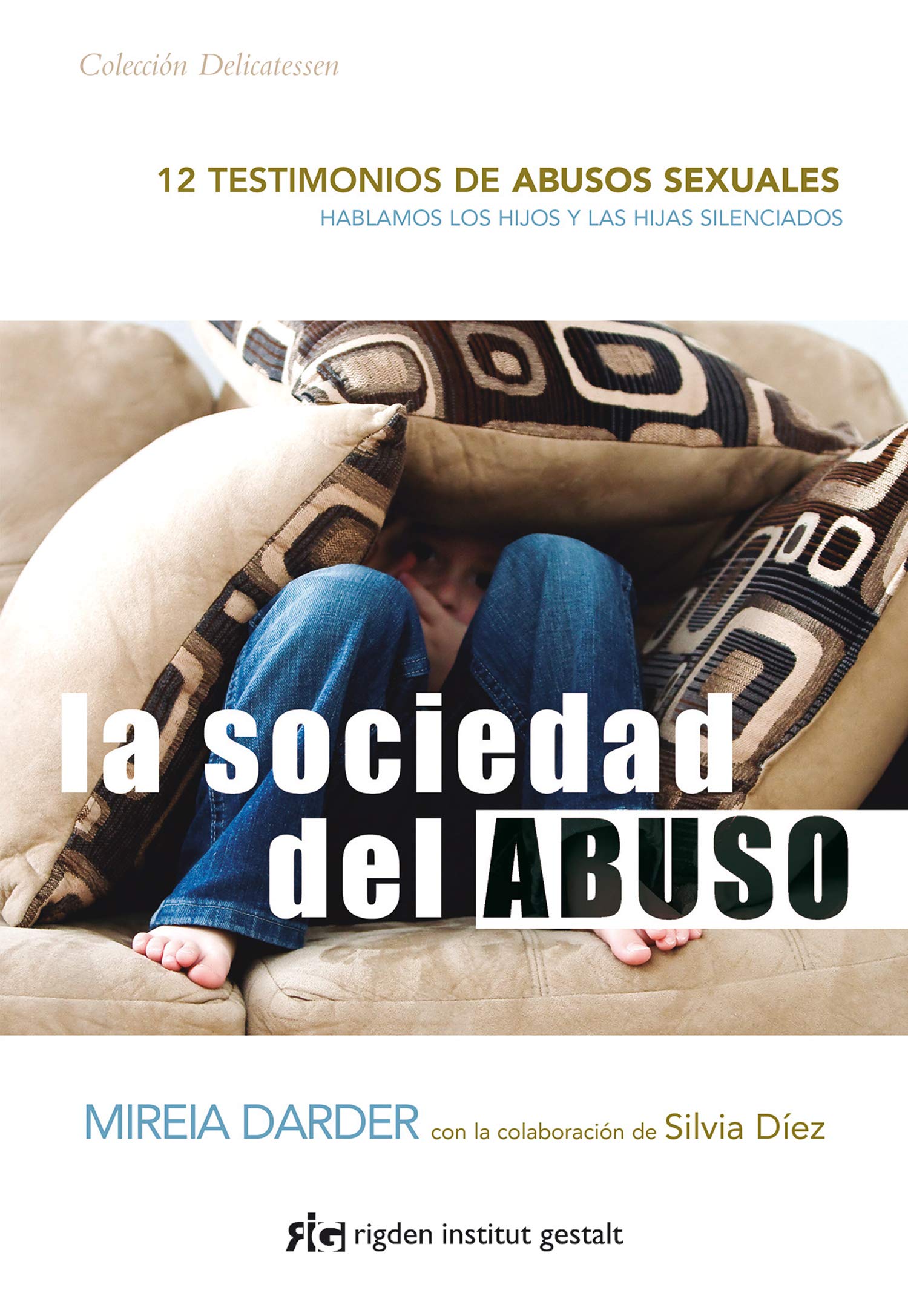 Libro: La sociedad del abuso: 12 testimonios de abusos sexuales