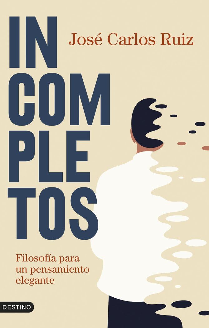 Libro: Incompletos: Filosofía para un pensamiento elegante (Imago Mundi)
