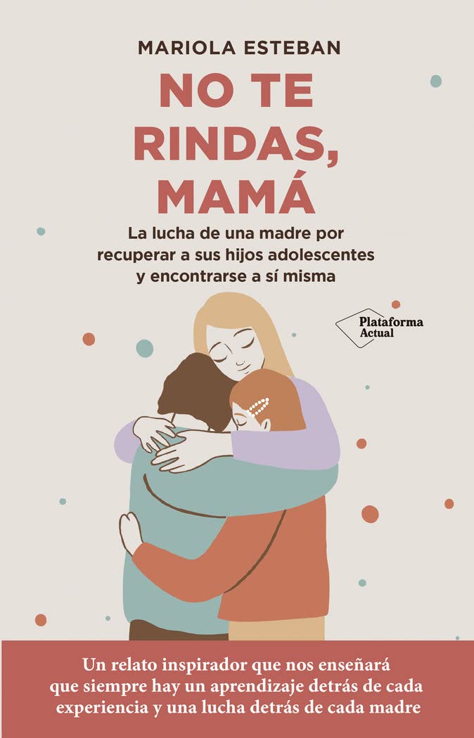 Libro: No te rindás, mamá (ACTUAL)