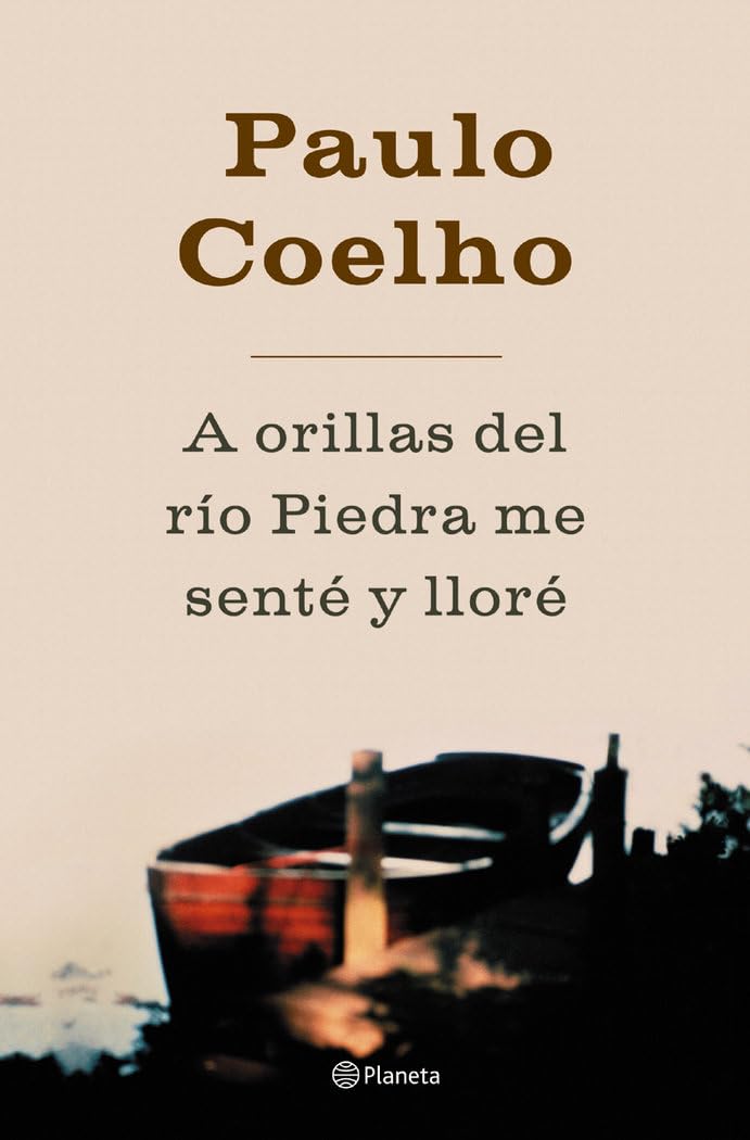 Libro: A orillas del río Piedra, me senté y lloré (Biblioteca Paulo Coelho)