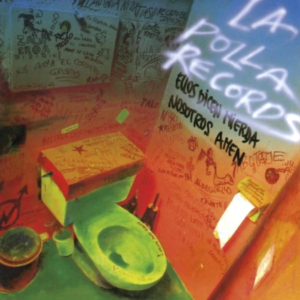 Libro: La polla records * ellos dicen mierda nosotros amen