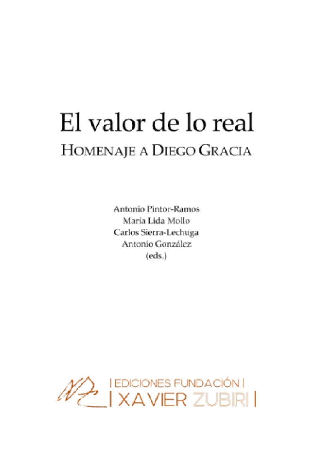 Libro: El valor de lo real: Homenaje a Diego Gracia (Spanish Edition)