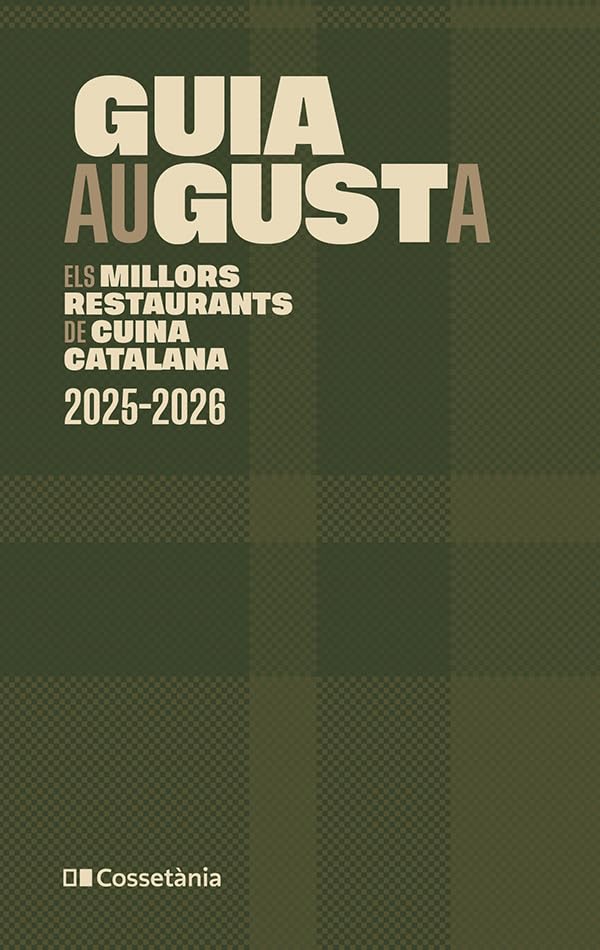 Libro: Guia Augusta: Els millors restaurants de cuina catalana 2025-2026