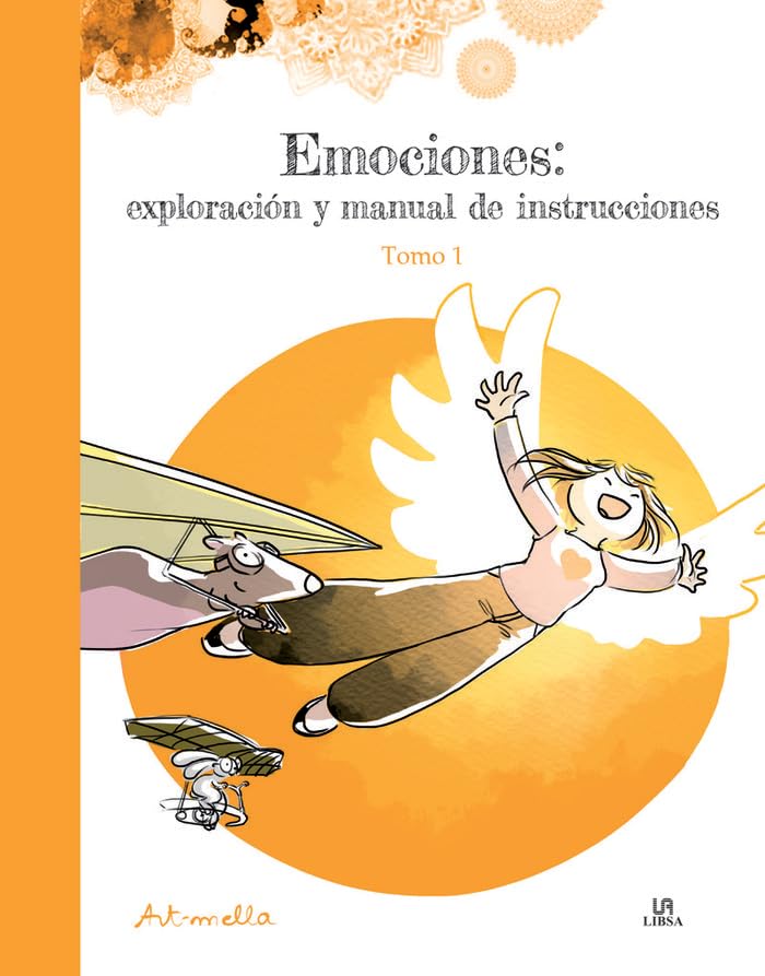 Libro: Emociones: Exploración y Manual de Instrucciones. Tomo 1