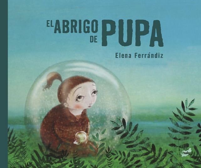 Libro: El abrigo de Pupa (Fuera de Órbita)