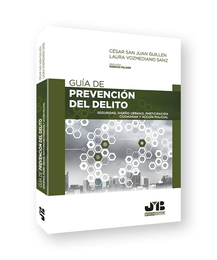 Libro: Guía de prevención del delito: Seguridad, diseño urbano, participación ciudadana y acción policial