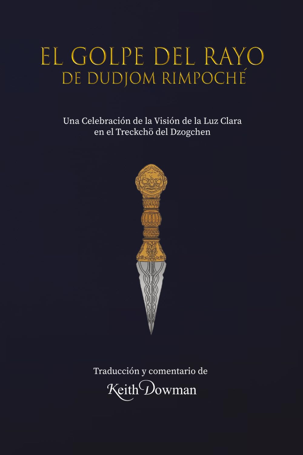Libro: El Golpe del Rayo de Dudjom Rinpoché (Spanish Edition)