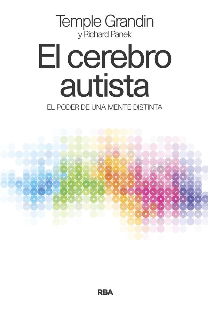 El cerebro autista: El poder de una mente distinta (Divulgación)