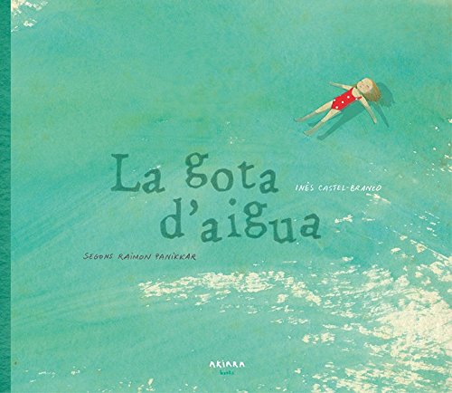 Libro: La gota d'aigua: Segons Raimon Panikkar: 2 (Akialbum)