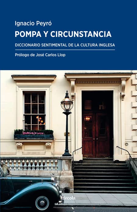 Libro: Pompa y circunstancia (Nueva edición): Diccionario sentimental de la cultura inglesa
