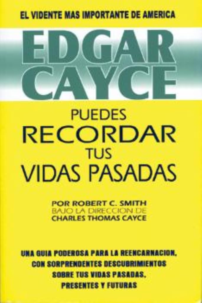 Libro: Edgar Cayce: Puedes Recordar tus Vidas Pasadas (Spanish Edition)