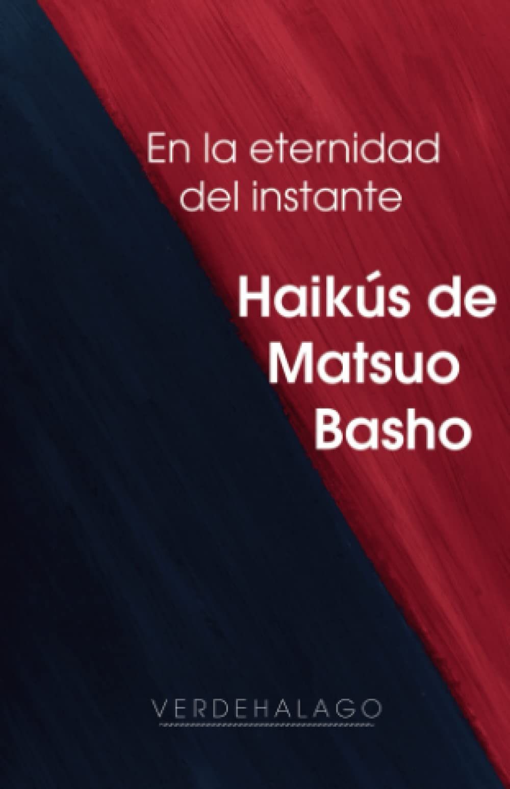 Libro: En la eternidad del instante: Haikús de Matsuo Basho (Spanish Edition)