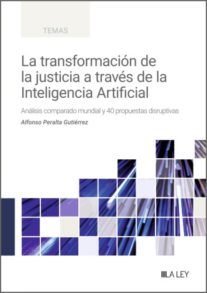 Libro: La transformación de la justicia a través de la Inteligencia Artificial