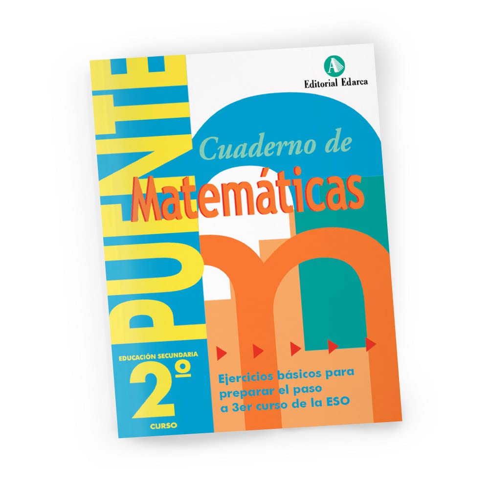 Cuaderno De Matemáticas 2º Curso Secundaria. Ejercicios Básicos Para Preparar El Paso a 3º ESO