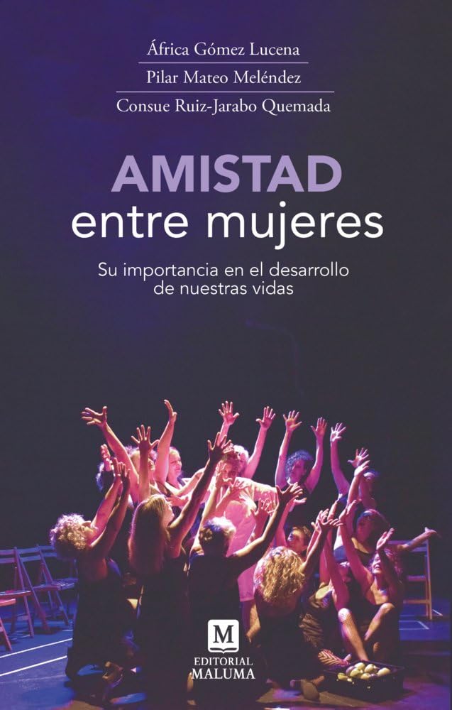 Libro: Amistad entre mujeres: Su importancia en el desarrollo de nuestras vidas