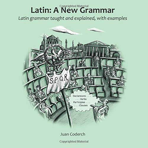 Libro: Latin: A New Grammar: Latin grammar taught and explained, with examples