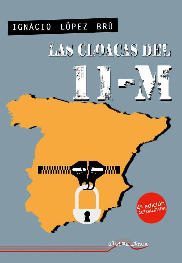 Las cloacas del 11M: 49 (Última Línea de Ensayo)