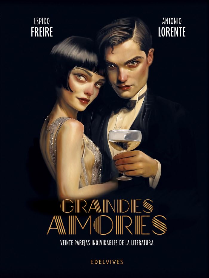 Libro: Grandes amores. Veinte parejas inolvidables de la literatura (Álbumes ilustrados)