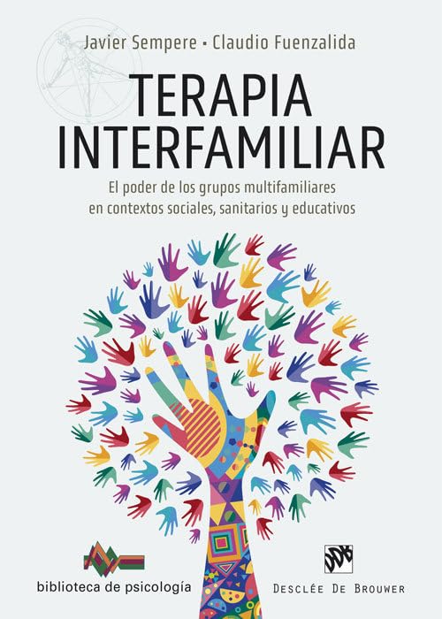 Libro: Terapia interfamiliar. El poder de los grupos multifamiliares en contextos sociales, sanitarios y educativos