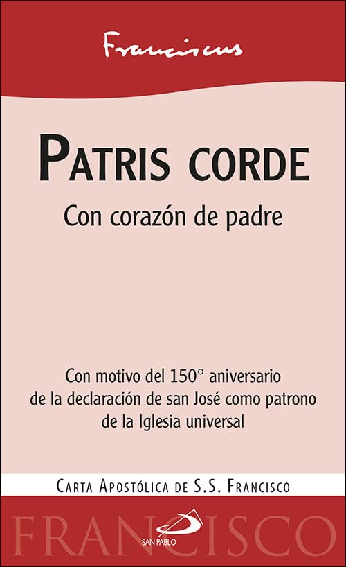 Libro: Patris Corde: Con corazón de padre. Carta apostólica del Papa Francisco (Encíclicas - Documentos)