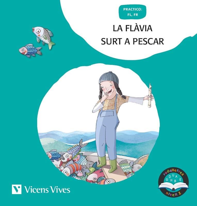 Libro: Vicens Vives - La Flàvia Surt a Pescar - Aprèn FL i FR amb Contes Divertits - Rodalletres Nivell 2