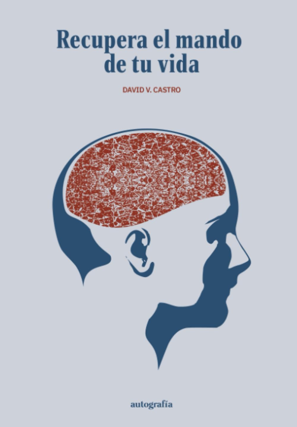 Libro: Recupera el mando de tu vida