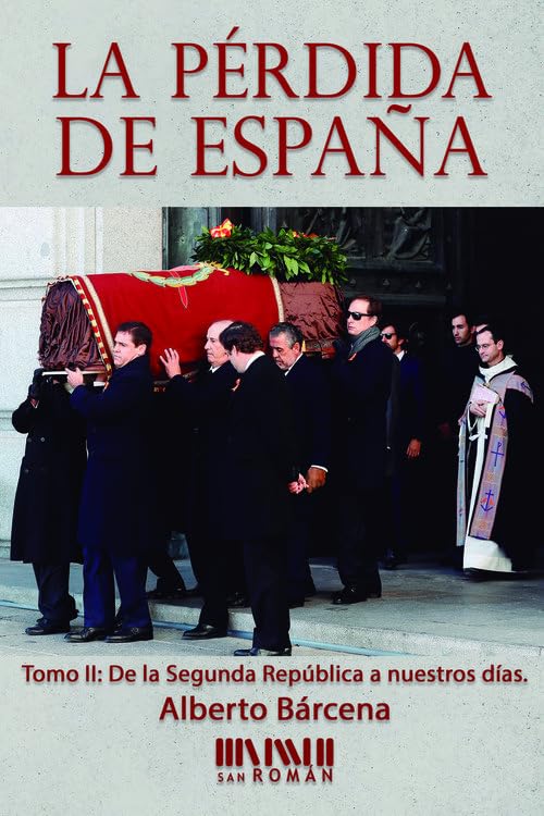 Libro: La pérdida de España. De la II República a nuestros días