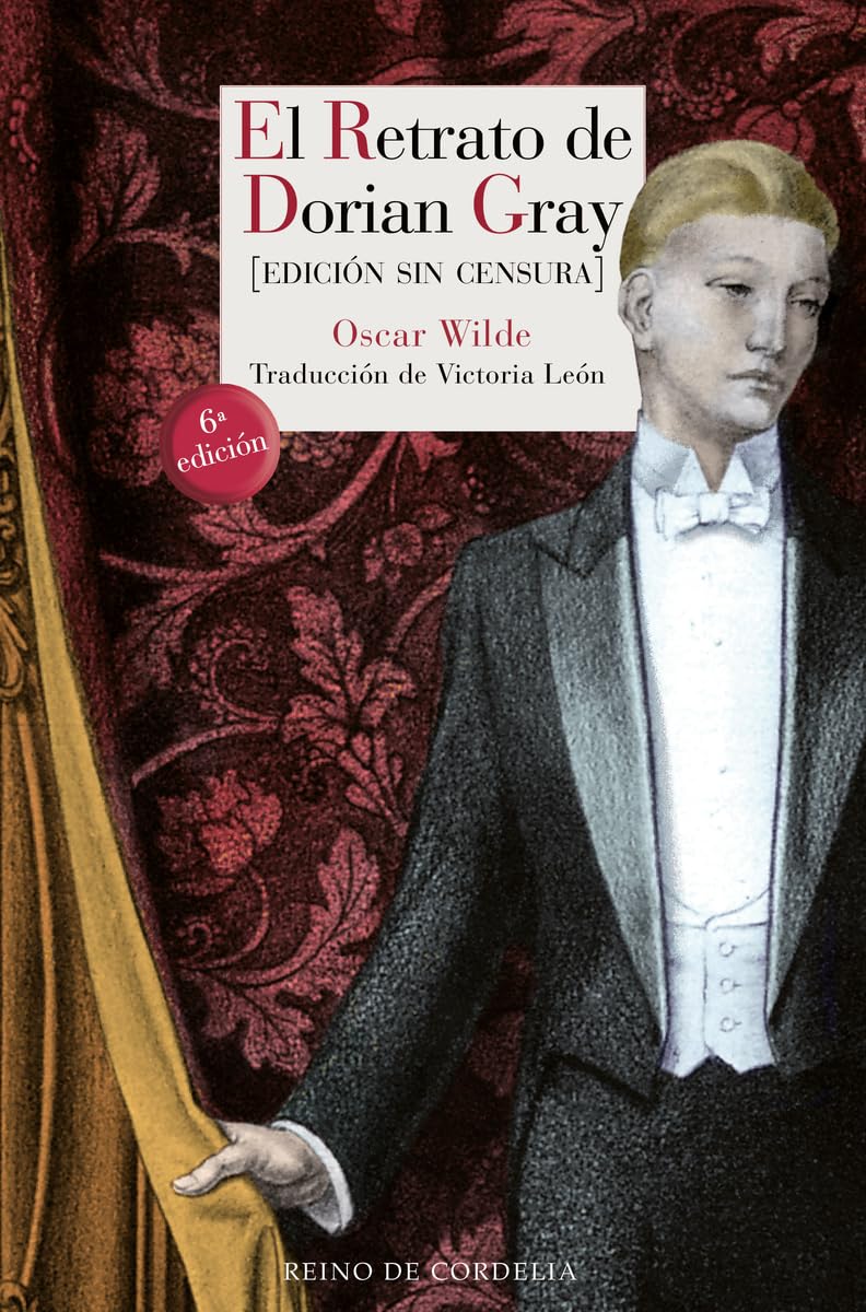 Libro: El retrato de Dorian Gray: Edición sin censura: 86 (Literatura Reino de Cordelia)