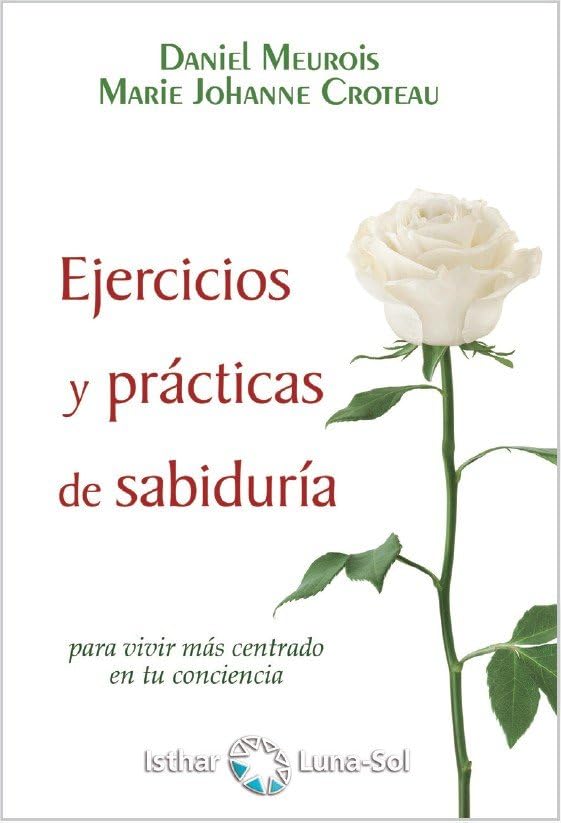 Libro: Ejercicios y prácticas de sabiduría: para vivir más centrado en tu conciencia