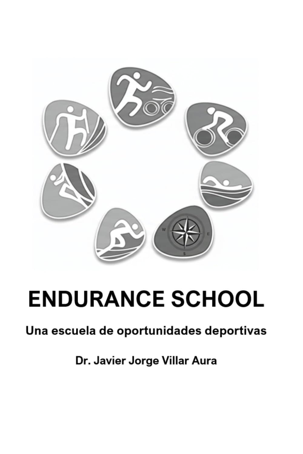 Libro: ENDURANCE SCHOOL: UNA ESCUELA DE OPORTUNIDADES DEPORTIVAS