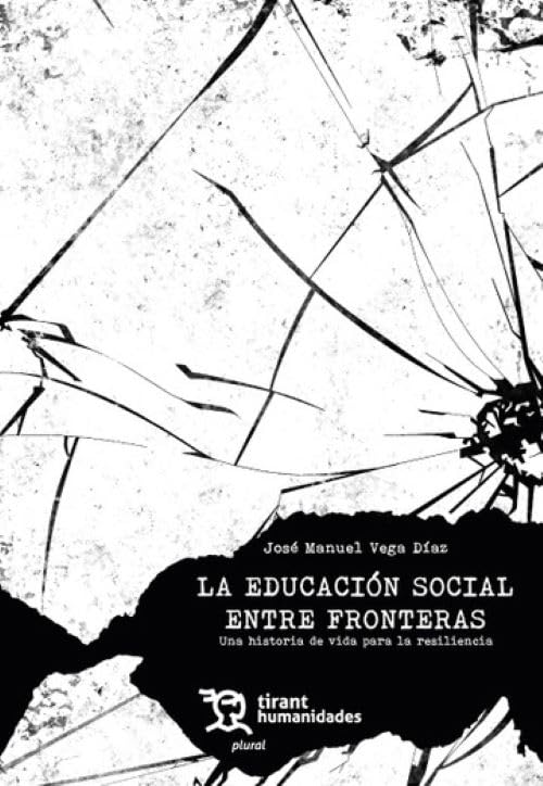Libro: La educación social entre fronteras. Una historia de vida para la resiliencia (Plural)