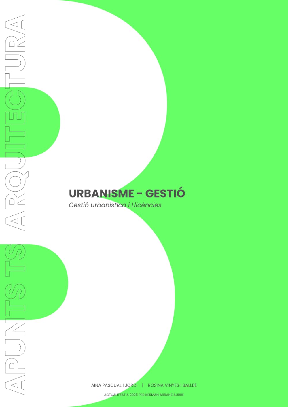 Libro: APUNTS TS ARQUITECTURA VOLUM B: URBANISME - GESTIÓ: Gestió Urbanística i Llicències