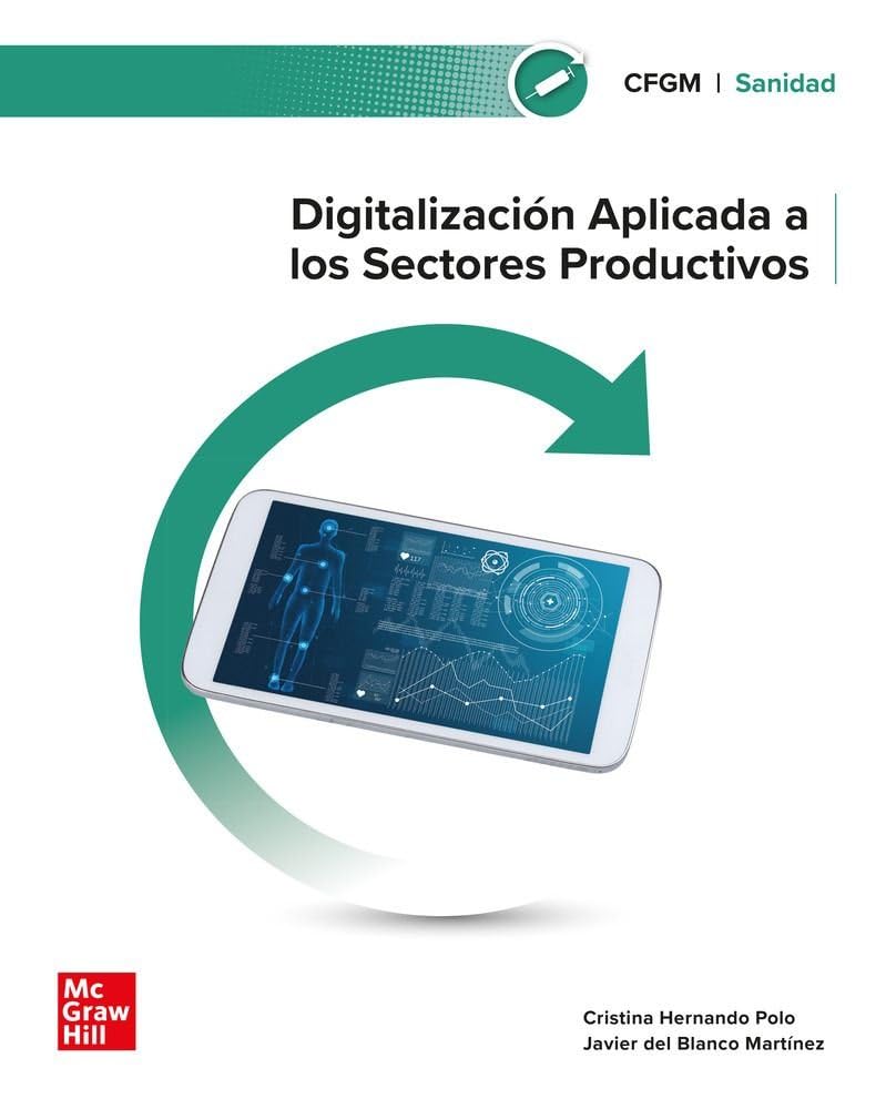 Libro: Digitalización aplicada a los sectores productivos. Grado Medio. Sanidad