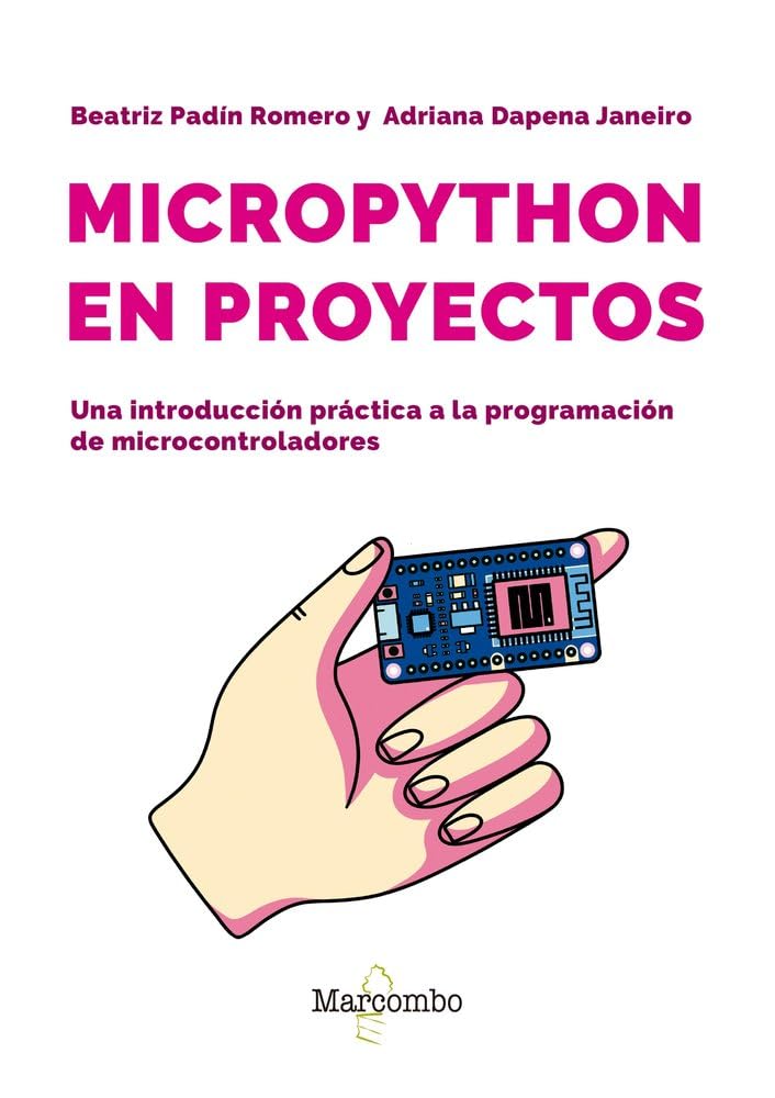 Libro: MicroPython en proyectos. Una introducción práctica a la programación de microcontroladores