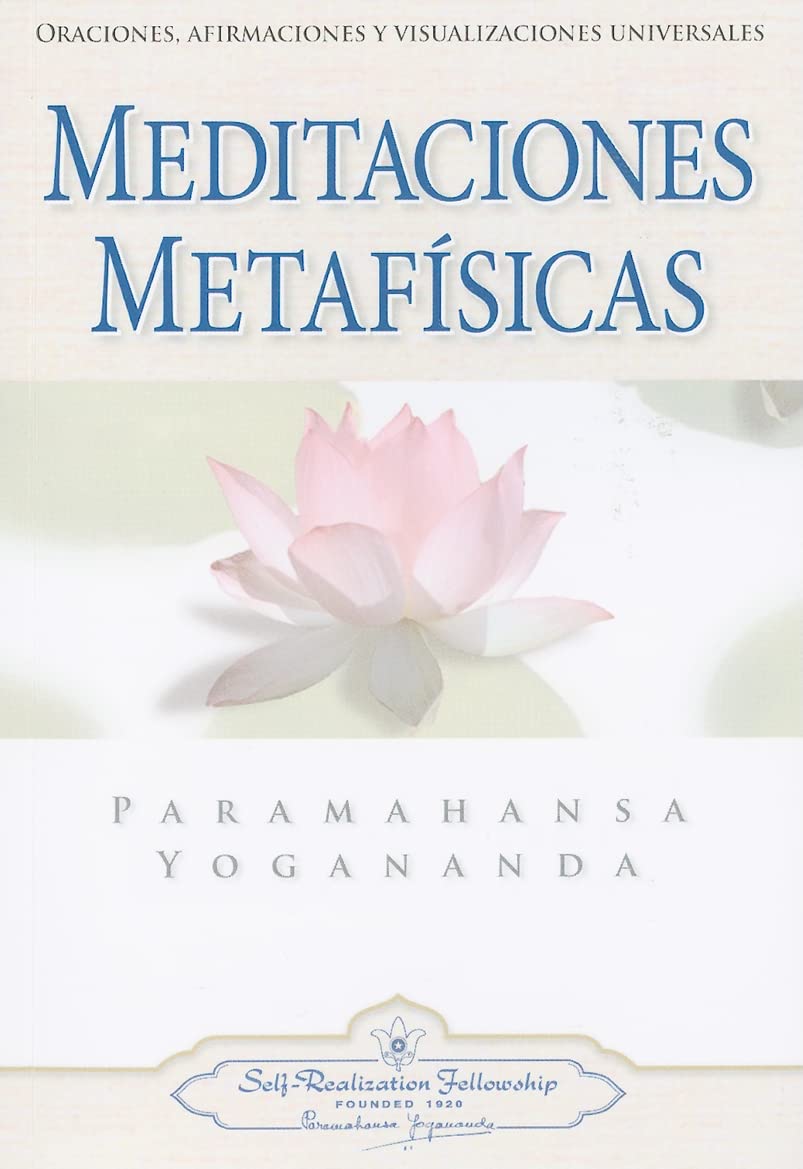 Libro: Meditación Metafísicas: Oraciones, Afirmaciones y Visualizaciones Universales (SIN COLECCION)