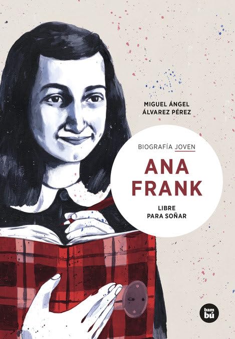 Libro: Ana Frank. Libre para soñar
