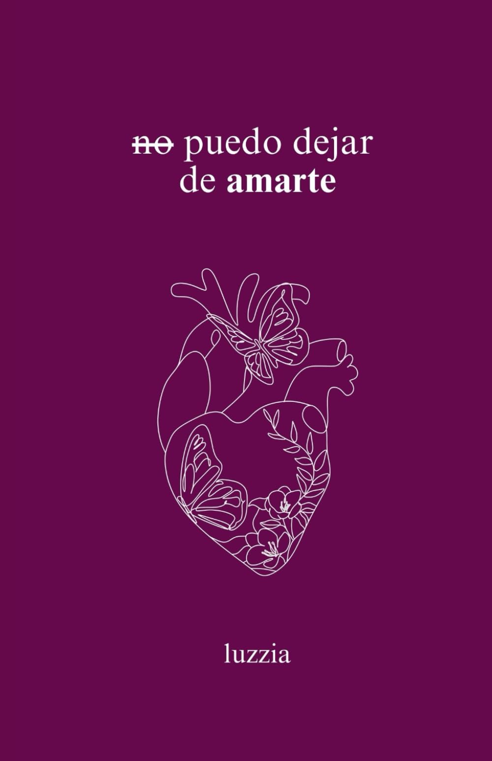 Libro: no puedo dejar de amarte (lo que siento por ti) (Spanish Edition)
