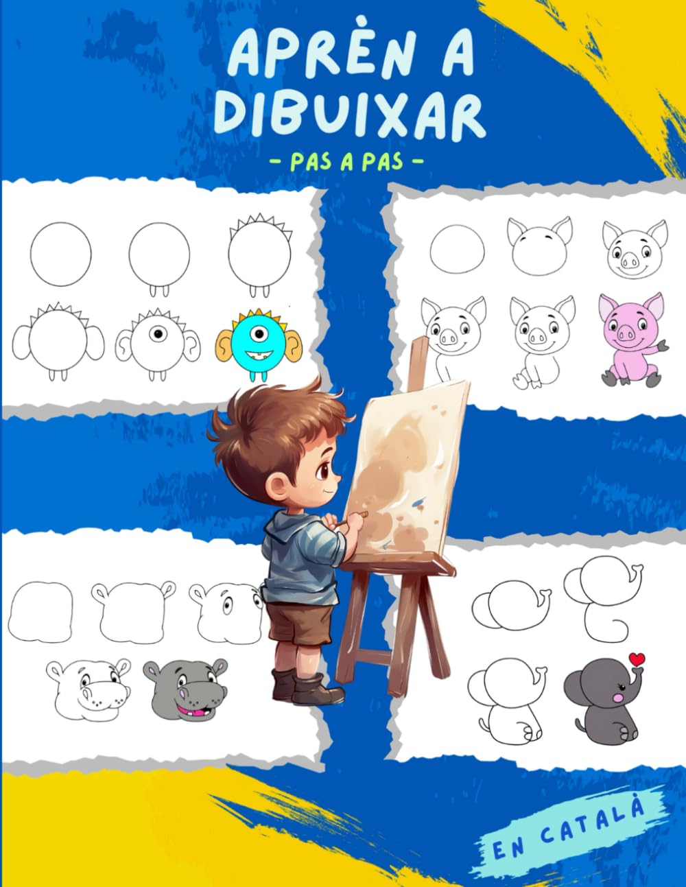 Libro: APRÈN A DIBUIXAR: PAS a PAS. Per a nens de 5 a 7 anys. A TOT COLOR. (Catalan Edition)