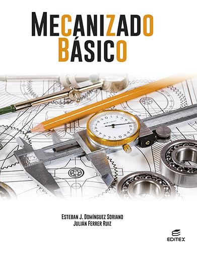 Libro: Mecanizado básico (Ciclos Formativos)
