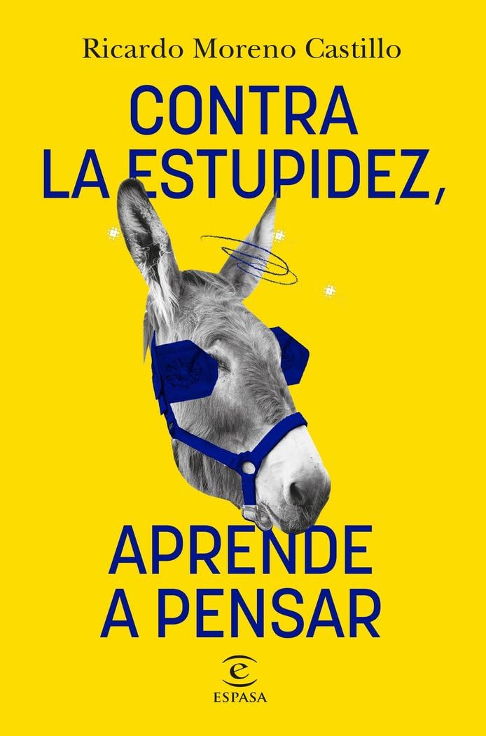 Libro: Contra la estupidez, aprende a pensar (NO FICCIÓN)