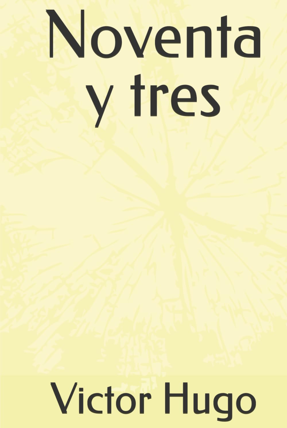 Libro: Noventa y tres (Spanish Edition)