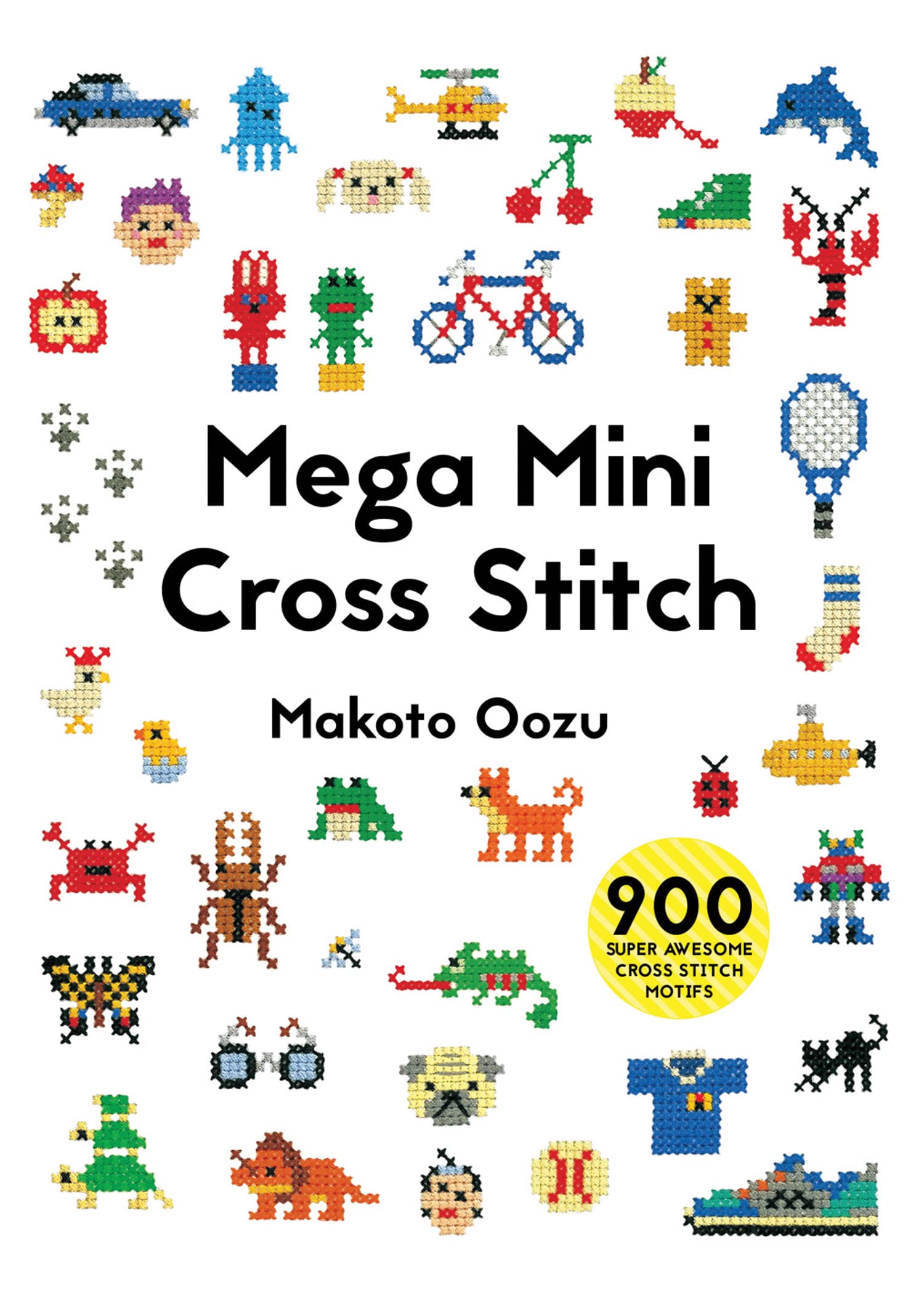 Libro: Mega Mini Cross Stitch: 900 super awesome cross stitch motifs