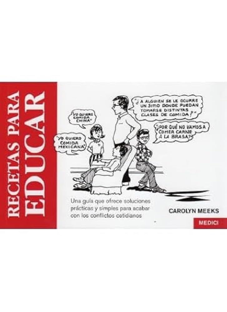 Libro: RECETAS PARA EDUCAR (NIÑOS Y ADOLESCENTES)