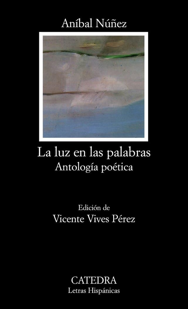 Libro: La luz en las palabras (Letras Hispánicas)