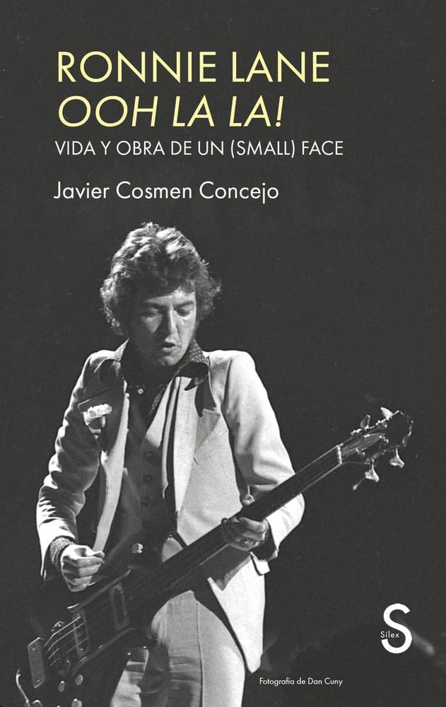 Libro: Ronnie Lane. OOH LA LA!: Vida y obra de un (Small) Faces