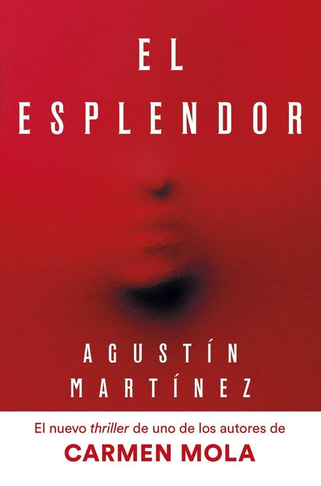 Libro: El Esplendor (Autores Españoles e Iberoamericanos)