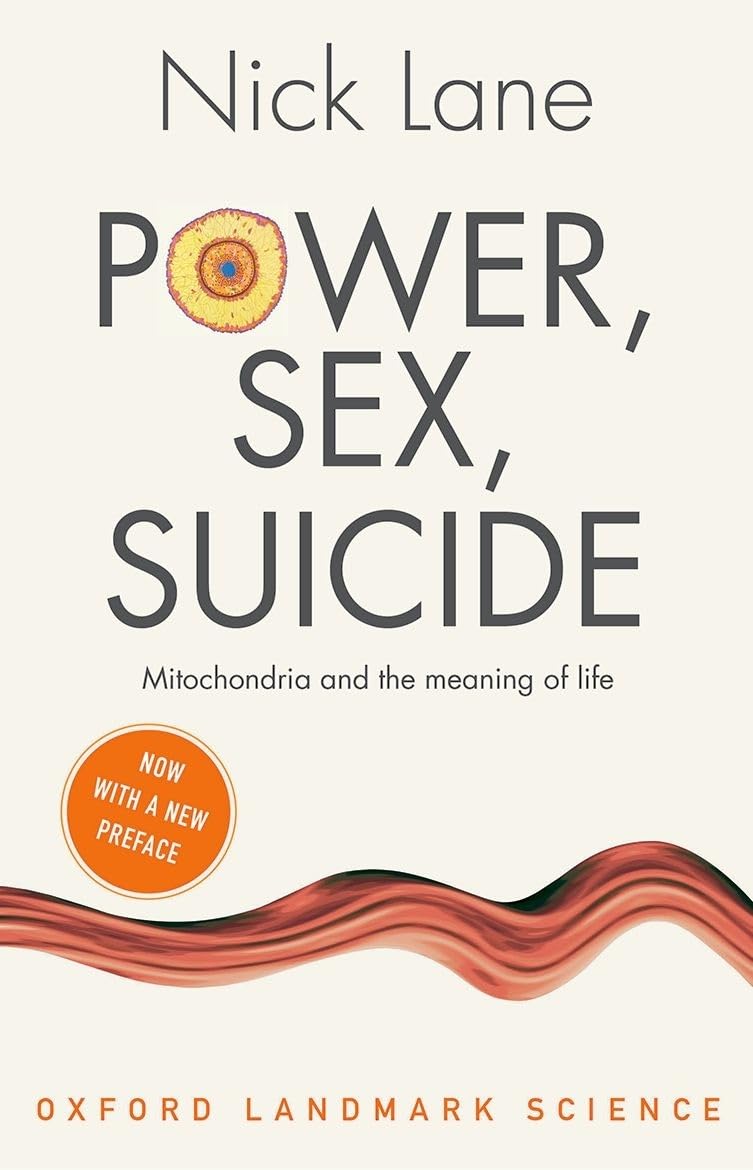 Libro: Power, Sex, Suicide: Mitochondria and the meaning of life (Oxford Landmark Science)