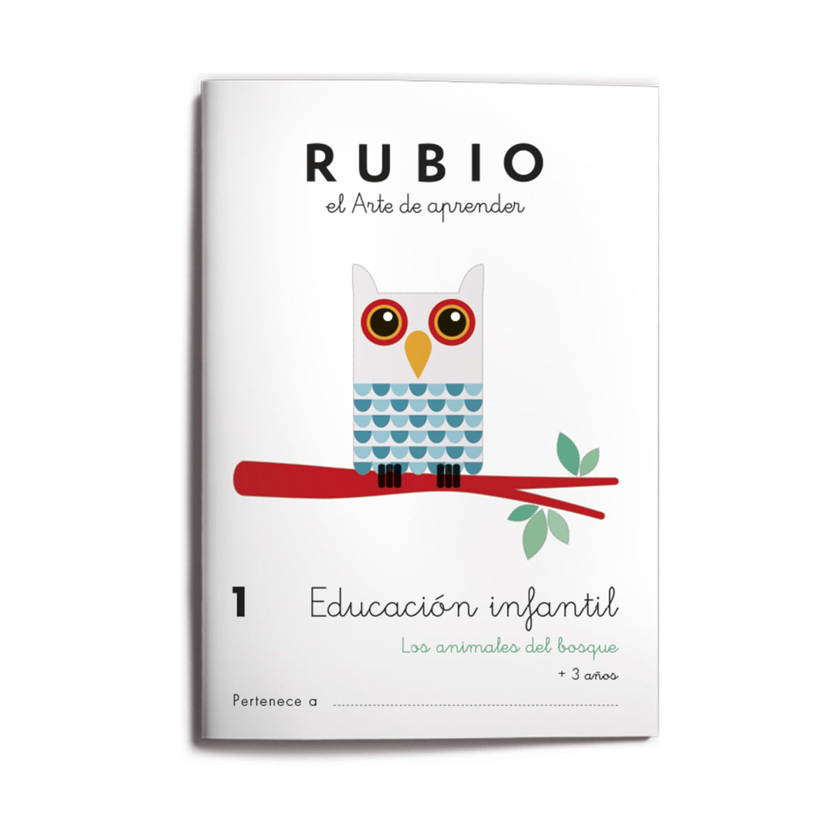1 Educación Infantil RUBIO - Animales del bosque | +3 años | Trazo vertical, horizontal. El círculo. Concepto grande y pequeño.