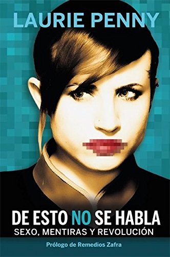 Libro: De esto no se habla: sexo, mentiras y revolución